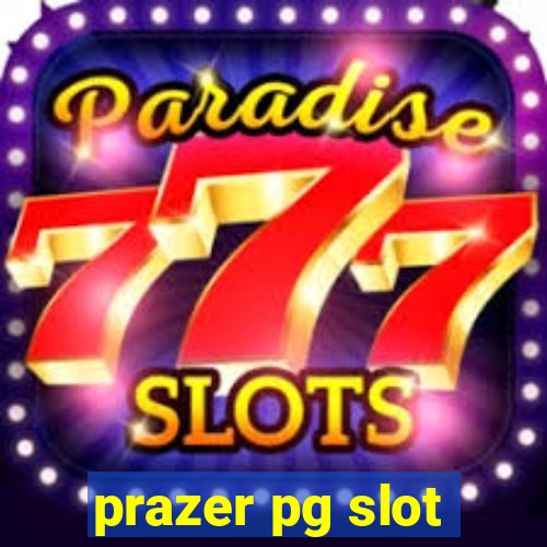 prazer pg slot